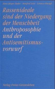 gebrauchtes Buch – Bader, Hans J – Anthroposophie und der Antisemitismusvorwurf - Rassenideale sind der Niedergang der Menschheit (F78)