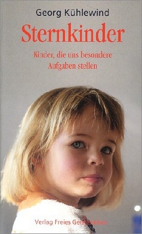 ISBN 9783772519789: Sternkinder - Kinder, die uns besondere Aufgaben stellen