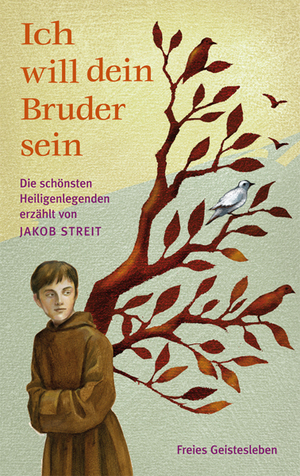 ISBN 9783772520853: Ich will dein Bruder sein - die schönsten Heiligenlegenden