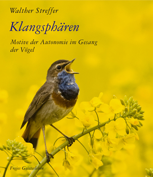 ISBN 9783772522802: Klangsphären - Motive der Autonomie im Gesang der Vögel