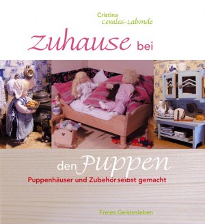 ISBN 9783772522871: Zuhause bei den Puppen - Puppenhäuser und Zubehör selbst gemacht