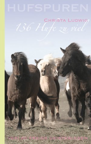 ISBN 9783772523625: Hufspuren Teil 2: 136 Hufe zu viel