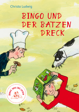 ISBN 9783772526022: Jonas Weg ins Lesen – Bingo und der Batzen Dreck