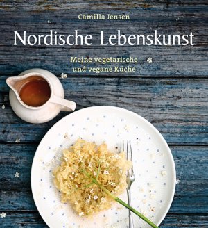 ISBN 9783772526602: Nordische Lebenskunst – Meine vegetarische und vegane Küche