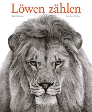 ISBN 9783772527906: Löwen zählen - Tiere der Wildnis ganz nah