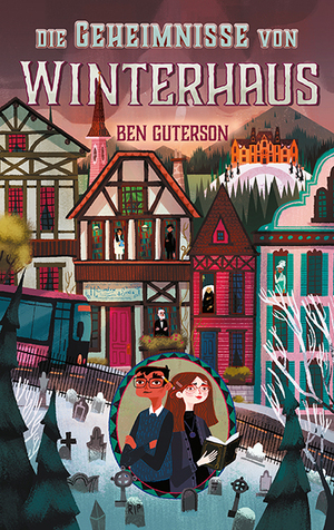 gebrauchtes Buch – Ben Guterson – Die Geheimnisse von Winterhaus