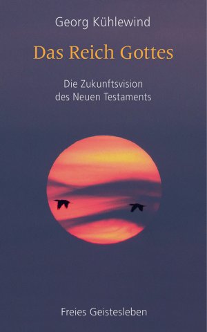 ISBN 9783772531514: Das Reich Gottes – Die Zukunftsvision des Neuen Testaments