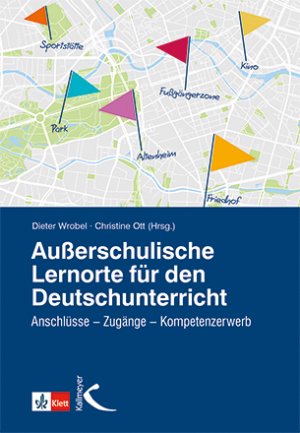 ISBN 9783772711923: Außerschulische Lernorte im Deutschunterricht - Anschlüsse – Zugänge – Kompetenzerwerb