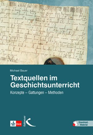 ISBN 9783772712166: Textquellen im Geschichtsunterricht, mit 1 Beilage