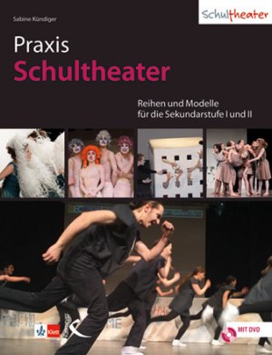 neues Buch – Sabine Kuendiger – Praxis Schultheater, mit DVD