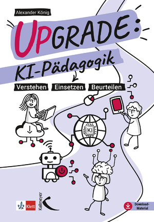 neues Buch – Alexander König – Upgrade: KI-Pädagogik