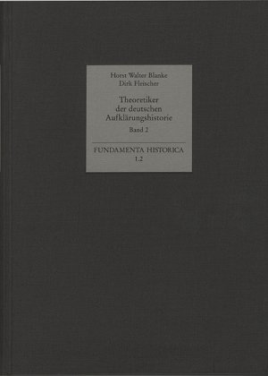 ISBN 9783772811722: Theoretiker der deutschen Aufklärungshistorie - Band 2: Elemente der Aufklärungshistorik