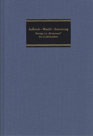 ISBN 9783772816833: Aufbruch - Wandel - Erneuerung – Beiträge zur "Renaissance" des 12. Jahrhunderts. 9. Bleubeurer Symposion vom 9.-11. Oktober 1992