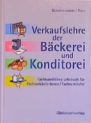 gebrauchtes Buch – Claus Schünemann – Verkaufslehre der Bäckerei und Konditorei