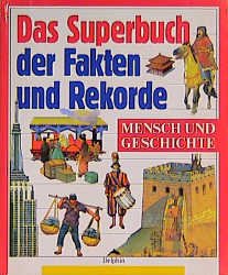 ISBN 9783773556769: Das Superbuch der Fakten & Rekorde. Länder und Völker