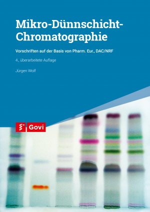 ISBN 9783774112926: Mikro-Dünnschicht-Chromatographie – Vorschriften auf Basis des Pharm. Eur., DAB und DAC/NRF