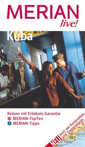 ISBN 9783774200784: Kuba – Reissen mit Erlebnis-Garantie. 10 MERIAN-TopTen. MERIAN-Tipps
