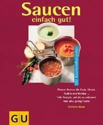 ISBN 9783774211193: Saucen einfach gut!