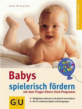 gebrauchtes Buch – Anne Pulkkinen – PEKiP: Babys spielerisch fördern