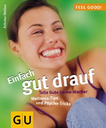 ISBN 9783774216495: Einfach gut drauf!