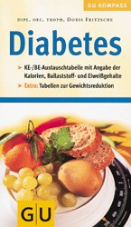 ISBN 9783774221086: GU Kompass Diabetes: KE/BE-Austauschtabelle mit Angabe der Kalorien, Ballaststoff- und Eiweissgehalte. Extra: Tabellen zur Gewichtsreduktion