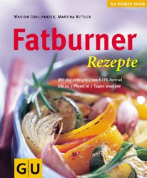 ISBN 9783774221925: Fatburner Rezepte (GU Altproduktion)