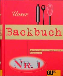 ISBN 9783774225176: Unser Backbuch Nr. 1 - Das Backbuch für junge Leute - Neuausgabe