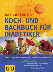 gebrauchtes Buch – Prof. Dr. Hans Hauner – Das Große Gu - Koch- und Backbuch für  Diabetiker- über 220 Genießer Rezepte für Gesundheitsbewusste