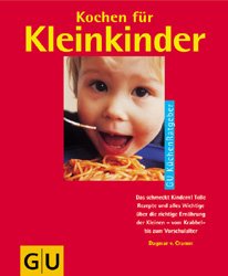 gebrauchtes Buch – Cramm, Dagmar von – Kochen für Kleinkinder