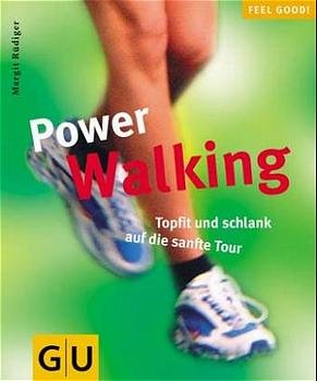 ISBN 9783774233362: Power-Walking – Fit und schlank auf die sanfte Tour