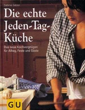 ISBN 9783774233713: Die echte Jeden-Tag-Küche