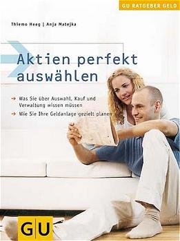 ISBN 9783774234079: Aktien perfekt auswählen