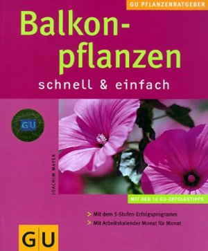 ISBN 9783774236196: Balkonpflanzen schnell & einfach