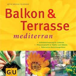 ISBN 9783774237605: Balkon & Terasse mediterran