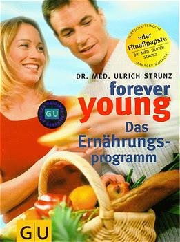 gebrauchtes Buch – Dr. med. Strunz – Forever young - Das Ernährungsprogramm