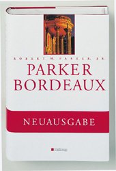 ISBN 9783774251922: Parker Bordeaux (Hallwag Klassische Weinregionen) Parker  Jr., Robert M.