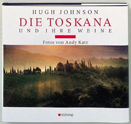 ISBN 9783774252776: Die Toskana und ihre Weine