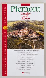 ISBN 9783774253063: Piemont. Langhe und Roero (Reisen und Geniessen mit Slow Food)