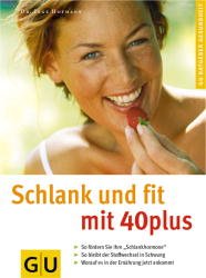 ISBN 9783774255661: Schlank ab 40. Das Erfolgsprogramm.