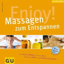 ISBN 9783774255692: Enjoy! Massagen zum Entspannen (GU Altproduktion KGSPF)