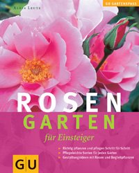 ISBN 9783774256170: Rosengarten für Einsteiger