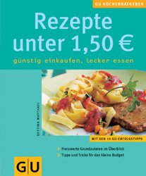 ISBN 9783774257214: Rezepte unter 1.50 EURO Günstig einkaufen, lecker essen