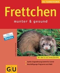 ISBN 9783774257641: Frettchen munter & gesund