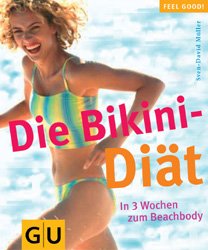 ISBN 9783774257818: Die Bikini-Diät – In 3 Wochen zum Beachbody