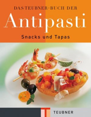 ISBN 9783774258020: Das TEUBNER Buch der Antipasti