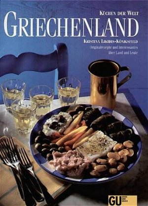 gebrauchtes Buch – Kristina Likidis-Königsfeld – Küchen der Welt Griechenland