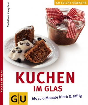 Kuchen Im Glas Christiane Kurzydem Buch Gebraucht Kaufen A02u79ta01zzy