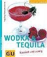 ISBN 9783774265936: Wodka & Tequila klassisch und trendig (GU Leicht gemacht) Broschiert – 16. August 2004von Tanja Dusy (Autor), Alessandra Redies (Autor)