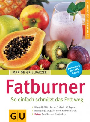 ISBN 9783774266889: Fatburner - So einfach schmilzt das Fett weg