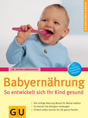 ISBN 9783774267305: Babyernährung. So entwickelt sich Ihr Kind gesund (K469)